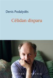 Célidan disparu | Podalydès, Denis. Auteur