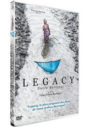 Legacy : notre héritage | Arthus-Bertrand, Yann. Metteur en scène ou réalisateur