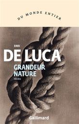 Grandeur nature : récits | De Luca, Erri. Auteur