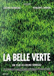 La belle verte | Serreau, Coline. Metteur en scène ou réalisateur. Interprète