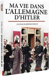 Ma vie dans l'Allemagne d'Hitler | Prieur, Jérôme. Metteur en scène ou réalisateur