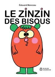 Le zinzin des bisous | Manceau, Édouard. Auteur