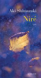 Niré : roman | Shimazaki, Aki. Auteur