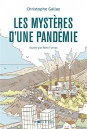 Les mystères d'une pandémie | Gallaz, Christophe. Auteur
