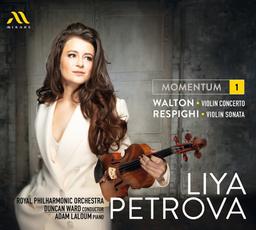 Momentum 1 : Walton, Respighi | Petrova, Liya. Interprète