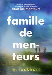 Famille de menteurs | Lockhart, E.. Auteur