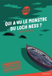 Qui a vu le monstre du Loch Ness? | Barthère, Sarah. Auteur