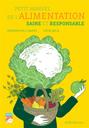 Petit manuel de l'alimentation saine et responsable | Générations Cobayes. Auteur