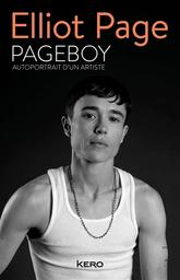 Pageboy : autoportrait d'un artiste | Page, Elliot. Auteur
