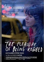 The pleasure of being robbed = Le plaisir d'être volé | Safdie, Josh. Metteur en scène ou réalisateur. Interprète