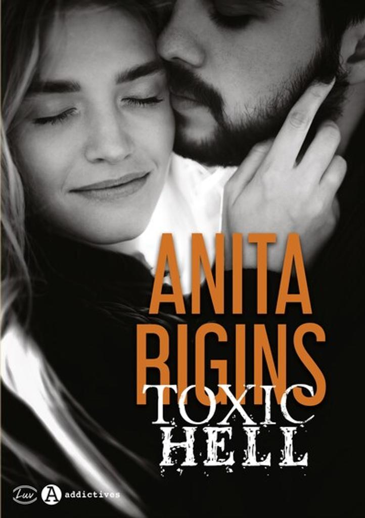 Toxic hell | Rigins, Anita. Auteur