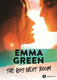 The boy next room | Green, Emma. Auteur