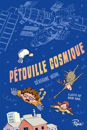 Pétouille cosmique | Vidal, Séverine. Auteur