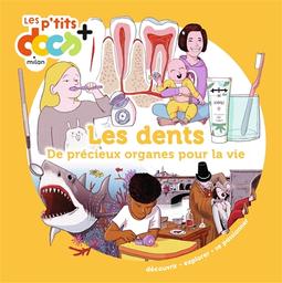 Les dents : de précieux organes pour la vie | Ledu, Stéphanie. Auteur