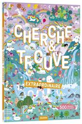 Cherche & [et] trouve : extraordinaire | Bécue, Benjamin. Illustrateur