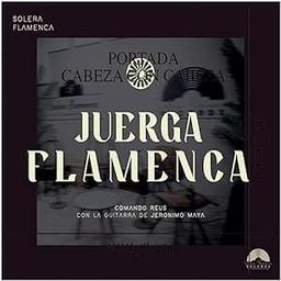 Juerga flamenca | Comando Reus. Interprète