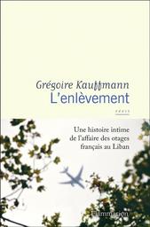 L'enlèvement | Kauffmann, Grégoire. Auteur