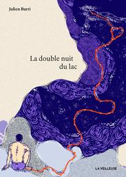 La double nuit du lac | Burri, Julien. Auteur