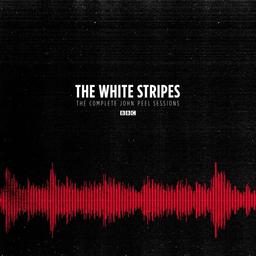The complete John Peel sessions | White Stripes (The)