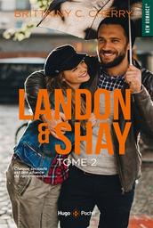 Landon & Shay : roman | Cherry, Brittainy C.. Auteur