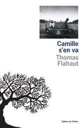 Camille s'en va | Flahaut, Thomas. Auteur