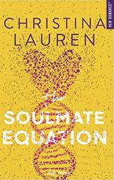 The soulmate equation : roman | Lauren, Christina. Auteur