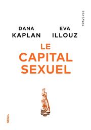 Le capital sexuel | Kaplan, Dana. Auteur