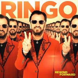 Rewind forward | Starr, Ringo