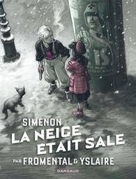 La neige était sale | Yslaire, Bernard. Illustrateur