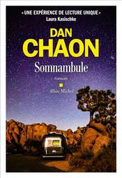 Somnambule : roman | Chaon, Dan. Auteur