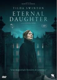 Eternal daughter | Hogg, Joanna. Metteur en scène ou réalisateur