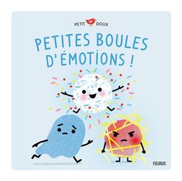 Petites boules d'émotions | Brun-Cosme, Nadine. Auteur