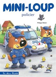 Mini-loup policier | Matter, Philippe. Auteur