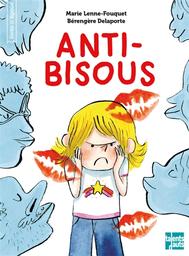 Anti-bisous | Lenne-Fouquet, Marie. Auteur