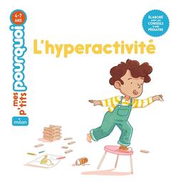 L'hyperactivité | Cathala, Agnès. Auteur
