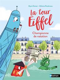 La Tour Eiffel championne de natation ! | Doinet, Mymi. Auteur