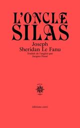 L'oncle Silas | Le Fanu, Joseph Sheridan. Auteur