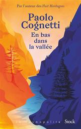 En bas dans la vallée | Cognetti, Paolo. Auteur