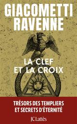 La clef et la croix : roman | Giacometti, Éric. Auteur