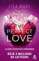 The perfect love : roman | Mars, Lyla. Auteur