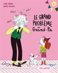 Le grand problème de grand-papa | Pisarra, Claire. Auteur