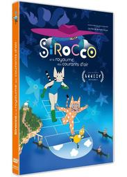 Sirocco et le royaume des courants d'air | Chieux, Benoît. Metteur en scène ou réalisateur