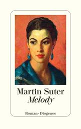 Melody : Roman | Suter, Martin. Auteur