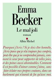 Le mal joli : roman | Becker, Emma. Auteur