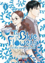 The blue flowers and the ceramic forest. 1 | Kodama, Yuki. Auteur