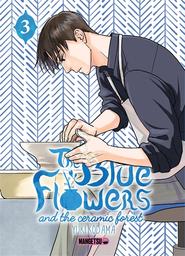 The blue flowers and the ceramic forest. 3 | Kodama, Yuki. Auteur