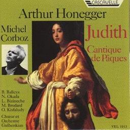 Judith ; Cantique de Pâques | Honegger, Arthur (1892-1955)